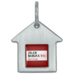JALAN NANGKA  Pet Tags