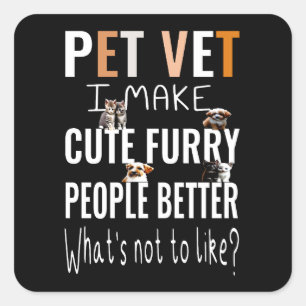 Pet vet funny cute gift for veterinarian animal do square sticker