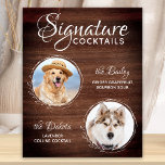 Pet Wedding Dog Bar Signature Cocktails Drink Poster<br><div class="desc">Signature Cocktails by from your pets! Include your best dog, best cat and any pet in your wedding with his own signature drink bar for your guests. Perfect for dog lovers, and a special dog bar will be a hit at your wedding. Simple yet rustic wood white with black sketch...</div>