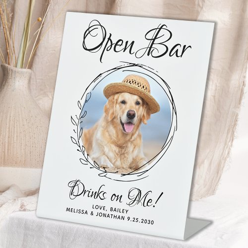 Pet Wedding Dog Open Bar Custom Photo Drinks Pedestal Sign