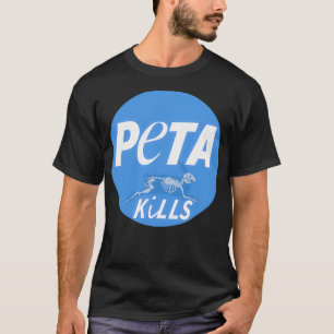 PETA Kills T-Shirt