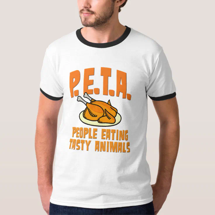 PETA People Eating Tasty Animals T-Shirt | Zazzle
