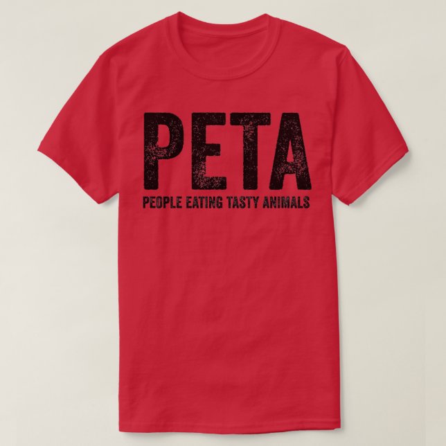 Peta People Eating Tasty Animals  T-Shirt (Design Front)