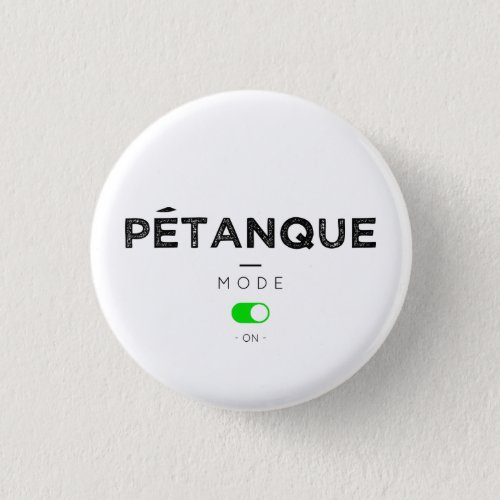 Petanque Mode on Button