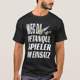 Pétanque Pétanque Player Concept for a T-Shirt