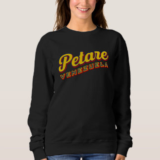 Petare Venezuela Sweatshirt