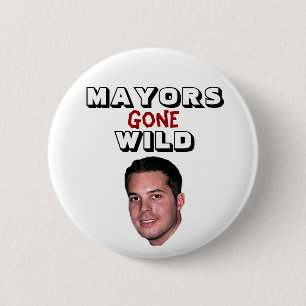 Peter Cammarano III - Mayors Gone Wild Pinback Button
