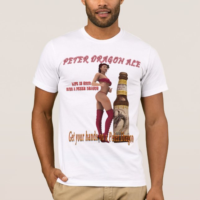 Peter Dragon Ale life is good T-Shirt (Front)