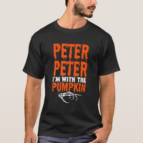 Peter Im With The Pumpkin Halloween Costume Coupl T_Shirt
