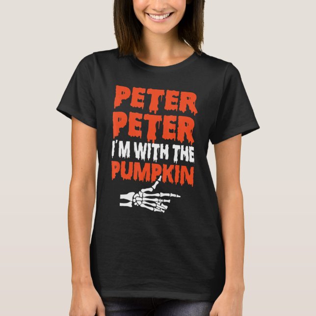 Peter I'm with the Pumpkin Halloween Costume Coupl T-Shirt (Front)