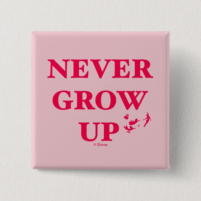 Peter Pan | Never Grow Up Button (Front)