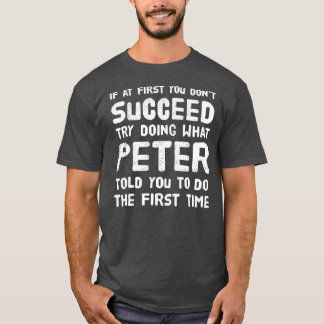 Peter Personalized Name Birthday Gift Funny T-Shirt