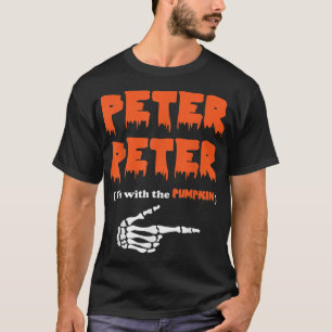 Peter Peter im with the pumpkin Halloween costume  T-Shirt