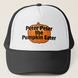 Peter Peter The Pumpkin Eater Trucker Hat