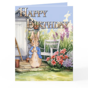 Peter the Rabbit Garden Shed Happy Birthday Card