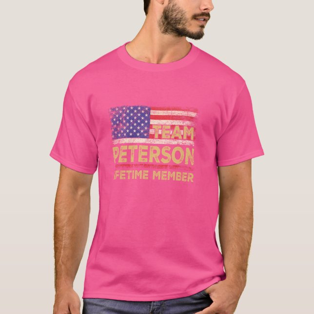 Peterson Last Name Shirt Team Peterson Lifetime Me (Front)
