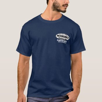 Peterson's Garage T-shirt by Megatudes at Zazzle