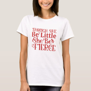 Petite But Powerful Shakespeare Fierce Women T-Shirt