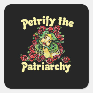 Petrify the Patriarchy feminist medusa Square Sticker