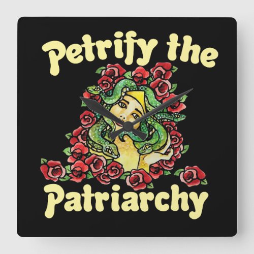 Petrify the Patriarchy feminist medusa  Square Wall Clock