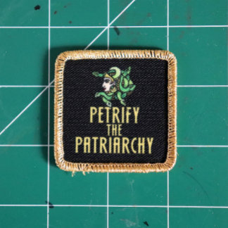 Petrify the patriarchy Medusa Feminist  Patch