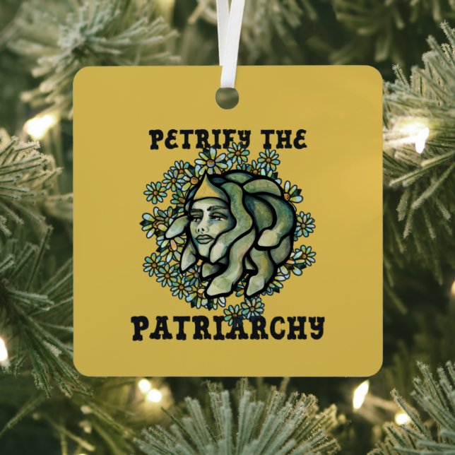 Petrify the Patriarchy Medusa Gorgon               Metal Ornament (Insitu)