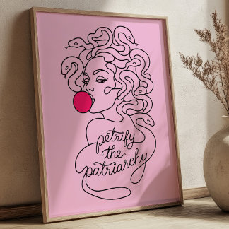 Petrify The Patriarchy Modern Medusa Feminist  Poster