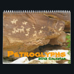 Petroglyphs Calendar Gift Archeology Indians<br><div class="desc">Petroglyph calendar has 13 different petroglyphs from around the world.  Back cover has location of each photo.  Great gift.</div>