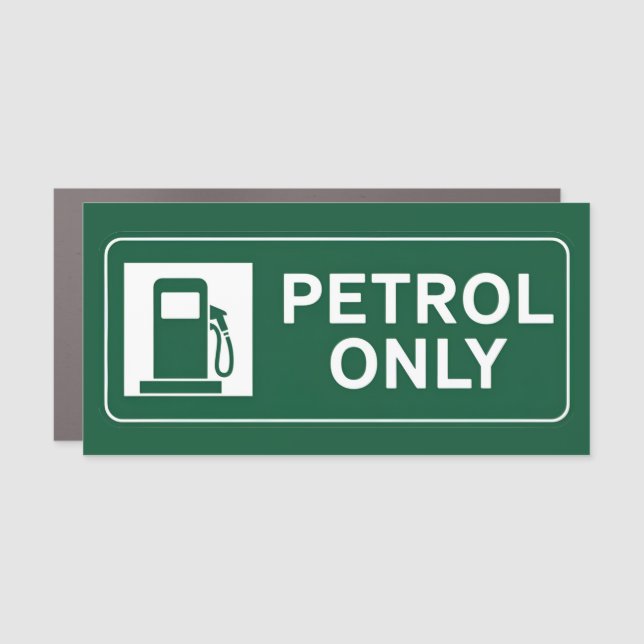 Petrol Fuel Only Car Magnet (Front)