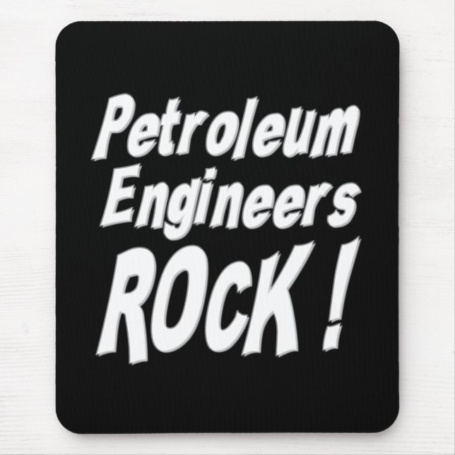 Petroleum Engineers Rock! Mousepad (Front)