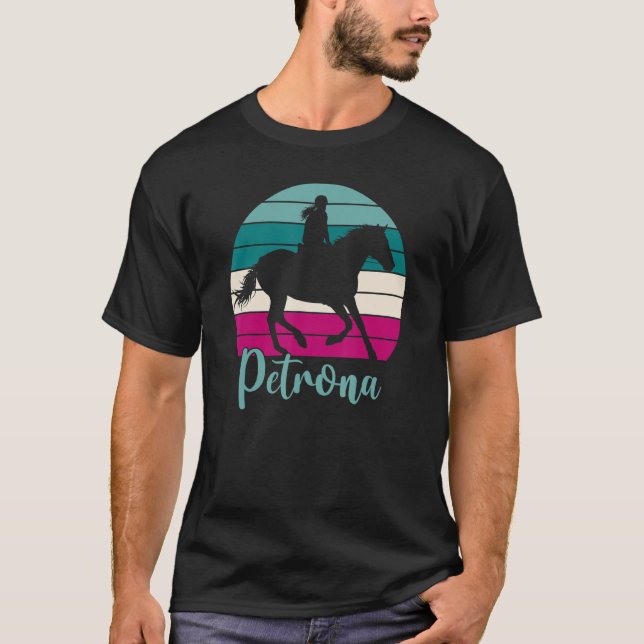 Petrona Name Equestrian Petrona Horse Girl T-Shirt (Front)