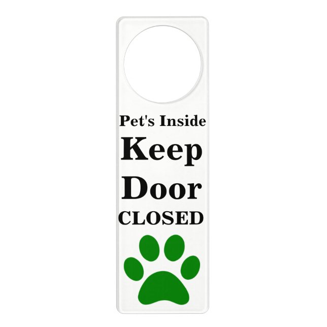 Pet's Inside Keep Door Closed Hanger (Front)