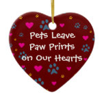 Pets Leave Paw Prints on Our Hearts Ceramic Ornament