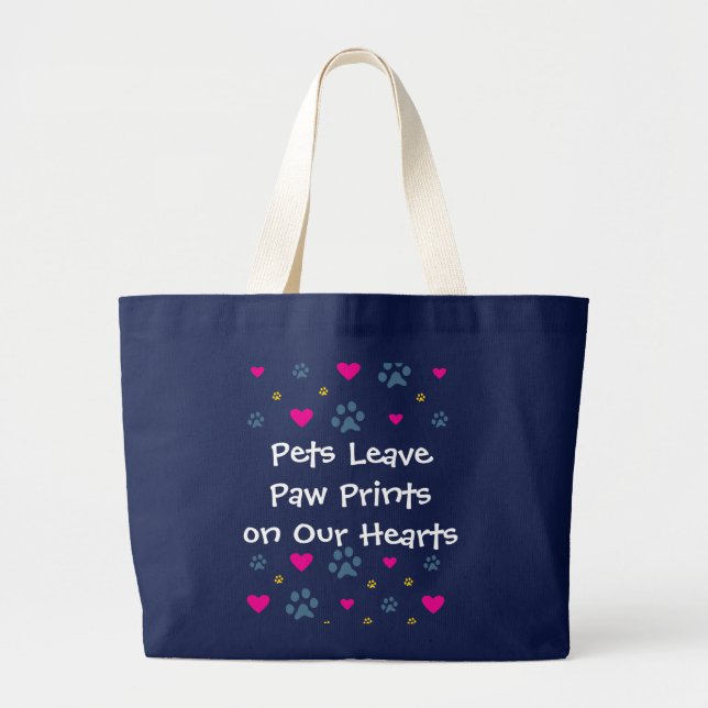 Pets Leave Paw Prints on Our Hearts Large Tote Bag (Front)
