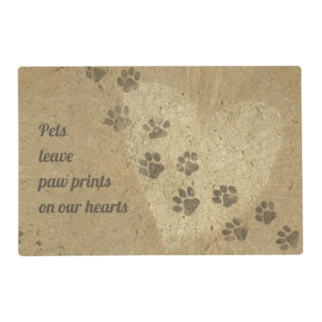 Pets leave Paw Prints on our Hearts Placemat (Front)