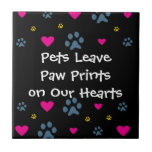 Pets Leave Paw Prints on Our Hearts Tile