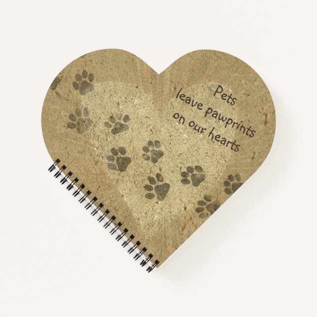 Pets leave PawPrints on our Hearts Notebook (Front)