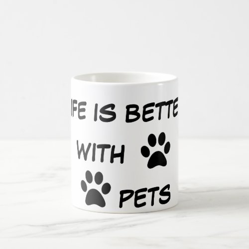 PETS_life is better with pets Coffee Mug
