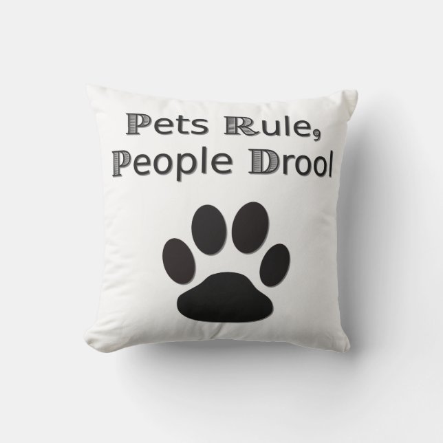 Pets Rule Outdoor Pillow (Front)