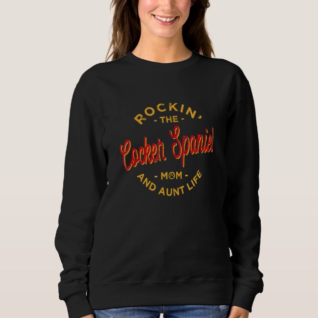 Pets Spaniel Owner  Single Dog Breed 1 Sweatshirt (Front)