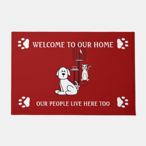 Pets Welcome To Our Home Any Color Doormat
