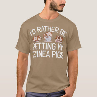 Petting My Guinea Pig  T-Shirt