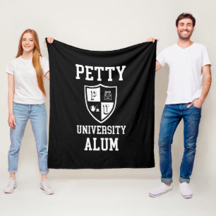 Petty University Alum grad alma mater sarcastic Fleece Blanket