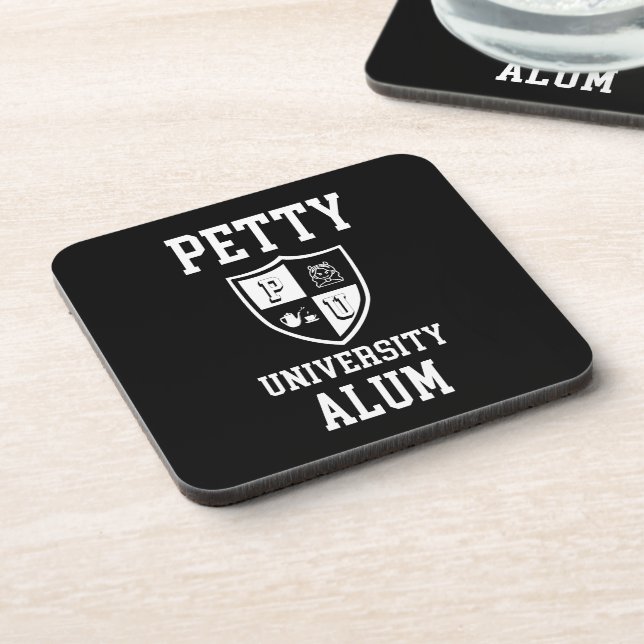 Petty University Alum grad sarcastic alma mater  Beverage Coaster (Left Side)