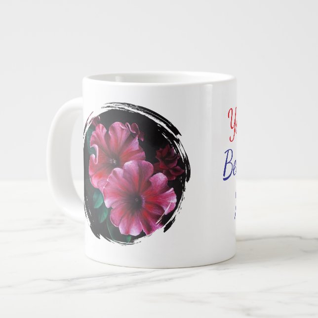 petunia you're the best part of my life giant coffee mug (Front Left)