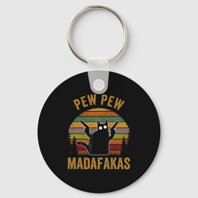 Pew Madafakas Pew Guns Funny Black Cat Retro Vinta Keychain (Front)