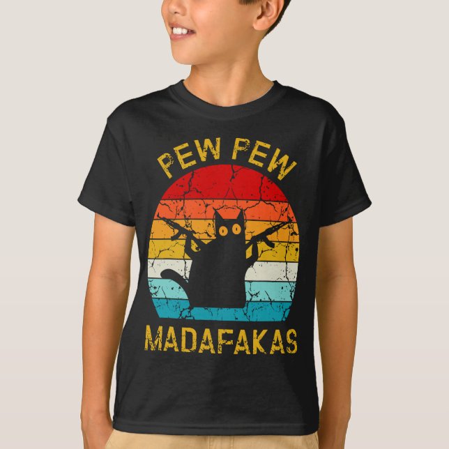 Pew Madafakas Pew Guns Funny Black Cat Retro Vinta T-Shirt (Front)