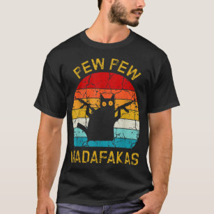 Pew Madafakas Pew Guns Funny Black Cat Retro Vinta T-Shirt