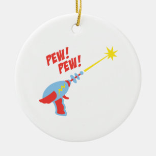 Pew! Pew! Ceramic Ornament
