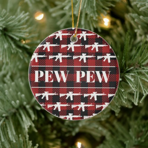 Pew Pew Gun Owner Rights AR_15 Christmas holiday Ceramic Ornament